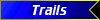 Trails